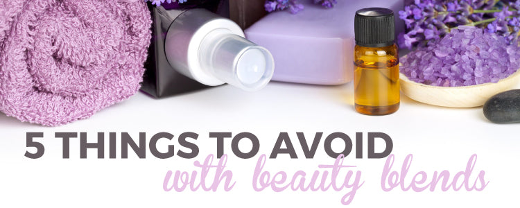 5 Things to Avoid with Homemade DIY Beauty Blends