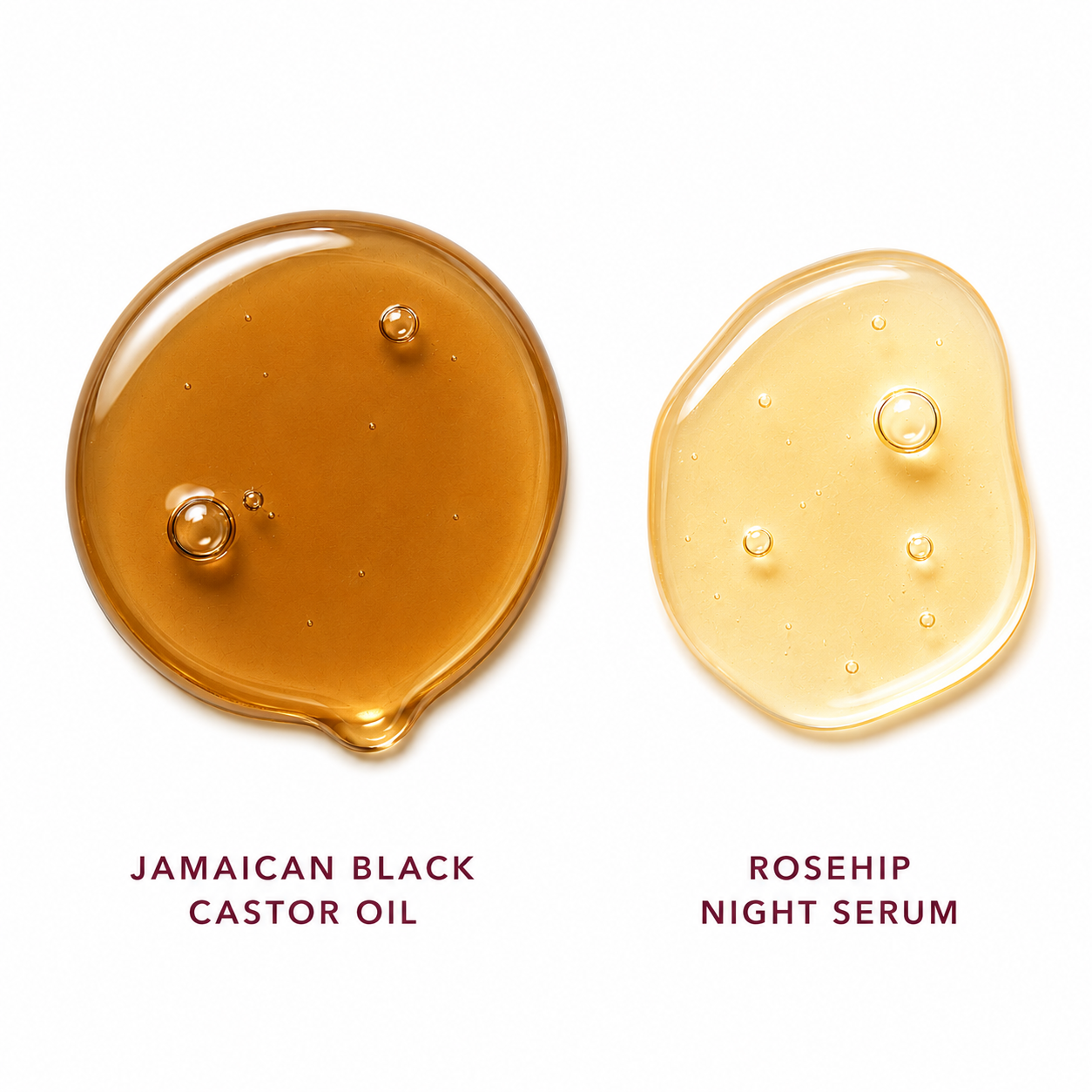 Two translucent liquid droplets on a white background: a darker amber-brown droplet labeled 'JAMAICAN BLACK CASTOR OIL' and a lighter pale yellow droplet labeled 'ROSEHIP NIGHT SERUM'.